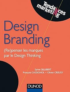 Design Branding: (Re)penser les marques par le Design Thinking