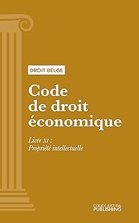 Code de droit économique: Livre XI - Propriété intellectuelle