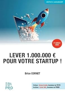 Lever 1.000.000 € pour votre startup !
