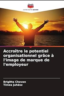 Accroître le potentiel organisationnel grâce à l