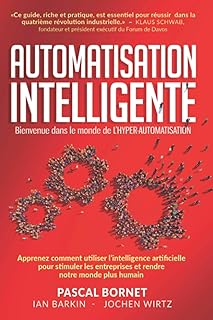 AUTOMATISATION INTELLIGENTE: Apprenez comment utiliser l