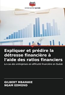Expliquer et prédire la détresse financière à l