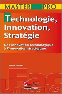 Technologie. Innovation. Stratégie : De l